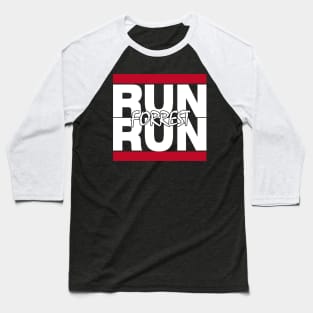 Run Forrest Run! Baseball T-Shirt